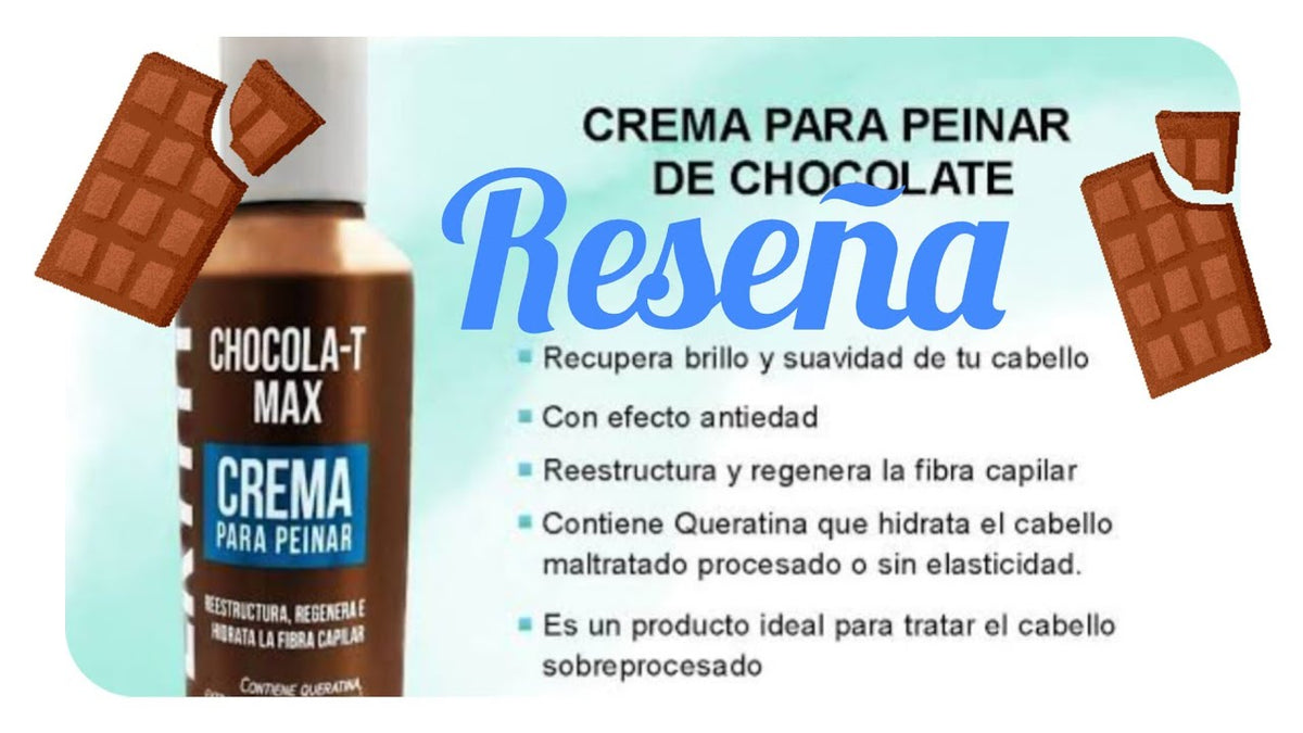CREMA PARA PEINAR CHOCOLA-T MAX